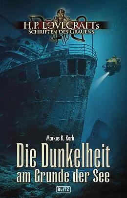 E-Book (epub) Lovecrafts Schriften des Grauens 43: Die Dunkelheit am Grunde der See von Markus K. Korb