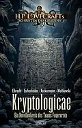 E-Book (epub) Lovecrafts Schriften des Grauens 42: Kryptologicae von Tobias Reckermann, Felix Woitkowski, Christian Veit Eschenfelder