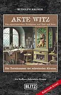 E-Book (epub) Akte Witz - Folge 1: Die Turmkammer der schreienden Alraune von Rudolph Kremer
