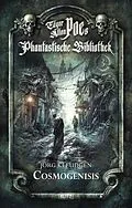 E-Book (epub) Edgar Allan Poe's Phantastische Bibliothek - Folge 3: Cosmogenesis von Jörg Kleudgen