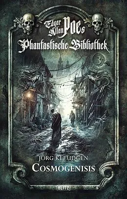E-Book (epub) Edgar Allan Poe's Phantastische Bibliothek - Folge 3: Cosmogenesis von Jörg Kleudgen