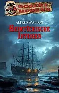 E-Book (epub) Heimtückische Intrigen von Alfred Wallon