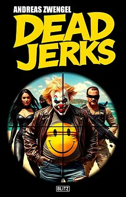 E-Book (epub) Dead Jerks von Andreas Zwengel