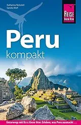Kartonierter Einband Reise Know-How Peru kompakt von Katharina Nickoleit, Sandra Wolf