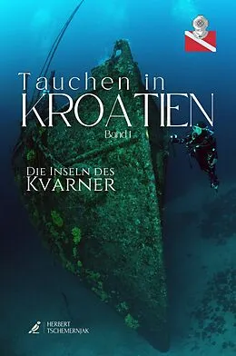 E-Book (epub) Tauchen in Kroatien - Kvarner von Herbert Tschemernjak