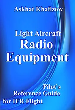 E-Book (epub) Light Aircraft Radio Equipment von Askhat Khafizow