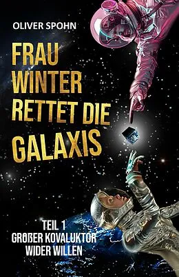 E-Book (epub) Frau Winter rettet die Galaxis von Oliver Spohn