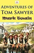 E-Book (epub) Adventures of Tom Sawyer von Mark Twain