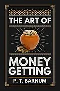 E-Book (epub) The Art of Money Getting von P. T. Barnum