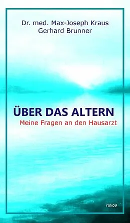 E-Book (epub) Über das Altern von Max-Joseph Kraus, Gerhard Brunner