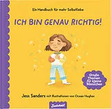 Fester Einband Ich bin genau richtig von Jessica Sanders