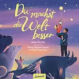 Fester Einband Du machst die Welt besser von Muon Thi Van