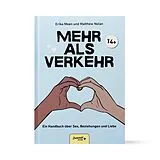 Fester Einband Mehr als Verkehr von Erika Moen, Matthew Nolan