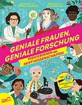 Fester Einband Geniale Frauen, geniale Forschung von Frances Durkin, Ute Löwenberg