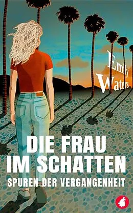 E-Book (epub) Die Frau im Schatten von Emily Waters