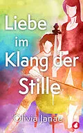 E-Book (epub) Liebe im Klang der Stille von Olivia Janae