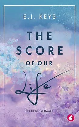 E-Book (epub) The Score of Our Life von E.J. Keys