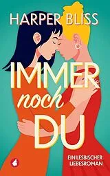 E-Book (epub) Immer noch du von Harper Bliss