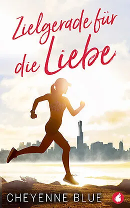 E-Book (epub) Zielgerade für die Liebe von Cheyenne Blue