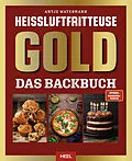 E-Book (epub) Heißluftfritteuse Gold von Antje Watermann
