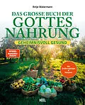 E-Book (epub) Das große Buch der Gottesnahrung von Antje Watermann