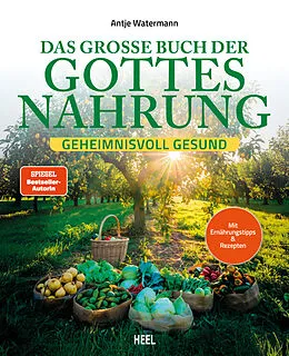 E-Book (epub) Das große Buch der Gottesnahrung von Antje Watermann
