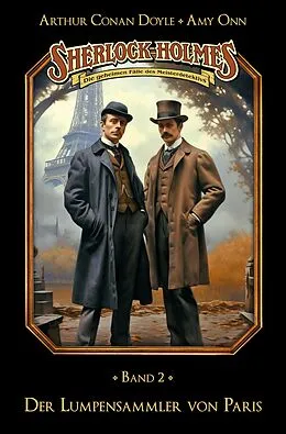 E-Book (epub) Sherlock Holmes Band 02 - Der Lumpensammler von Paris von Marc Gruppe, Stephan Bosenius