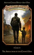 E-Book (epub) Sherlock Holmes Case 03: The Abduction of the Count´s Son von Marc Gruppe, Stephan Bosenius