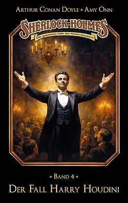 E-Book (epub) Sherlock Holmes Band 04 - Der Fall Harry Houdini von Marc Gruppe, Stephan Bosenius