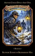 E-Book (epub) Sherlock Holmes Band 06 - Blutiger Schnee in Bloomsbury Hill von Marc Gruppe, Stephan Bosenius