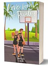 Kartonierter Einband Love born on Rivalry von Marlen Linda