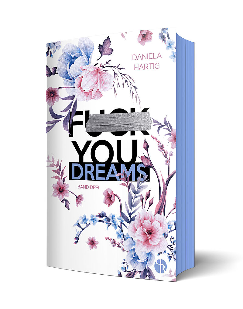 Fuck You, Dreams | Aufwendig gestaltete Ausgabe mit Farbschnitt  das integrierte Page Overlay ist limitiert nur in der ersten Auflage enthalten