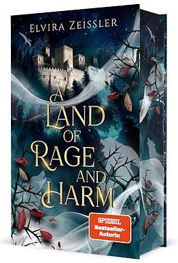 Fester Einband A Land of Rage and Harm von Elvira Zeißler