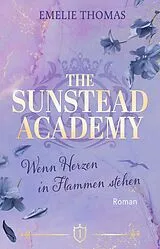 Kartonierter Einband The Sunstead Academy 1 von Emelie Thomas