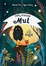 Fester Einband Der kleine Mut und die große Angst von Manuela Kuss