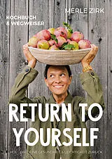 Kartonierter Einband Return to yourself von Merle Zirk