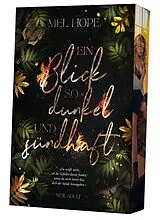 Kartonierter Einband Ein Blick so dunkel und sündhaft von Mel Hope