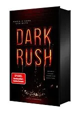 Kartonierter Einband Dark Rush von Don Both, Maria OHara