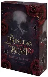 Kartonierter Einband The Princess and the Beast - Dunkles Spiel von Sally Dark