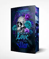 Kartonierter Einband Your Love is War von Lizzy Jacobs, Sienna Danes