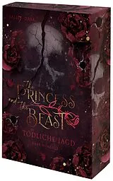 Kartonierter Einband The Princess and the Beast - Tödliche Jagd von Sally Dark