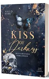 Kartonierter Einband Kiss of Darkness - Band 1 von Sally Dark