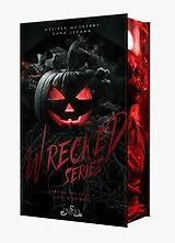 Kartonierter Einband Wrecked Series von Melissa McSherry, Dana LeeAnn