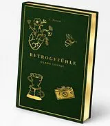 Fester Einband Retrogefühle von Clara Louise