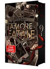 Kartonierter Einband Amore - Fatale von Don Both, Maria O'Hara