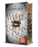 Fester Einband Where Colors Die von Saskia Louis