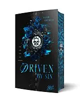 Kartonierter Einband Driven by Sin: Diese Fahrt wird dein Untergang von Lilien Ortwein