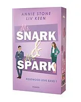 Kartonierter Einband Ms. Snark & Mr. Spark von Annie Stone, Liv Keen