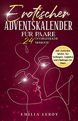 Kartonierter Einband Erotischer Adventskalender für Paare von Emilia Leroy