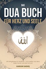 Kartonierter Einband Das Dua Buch für Herz und Seele von Harun Sadiq